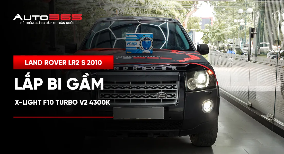 Land Rover LR2 S 2010 lắp bi gầm X-Light F10 Turbo V2 4300K 