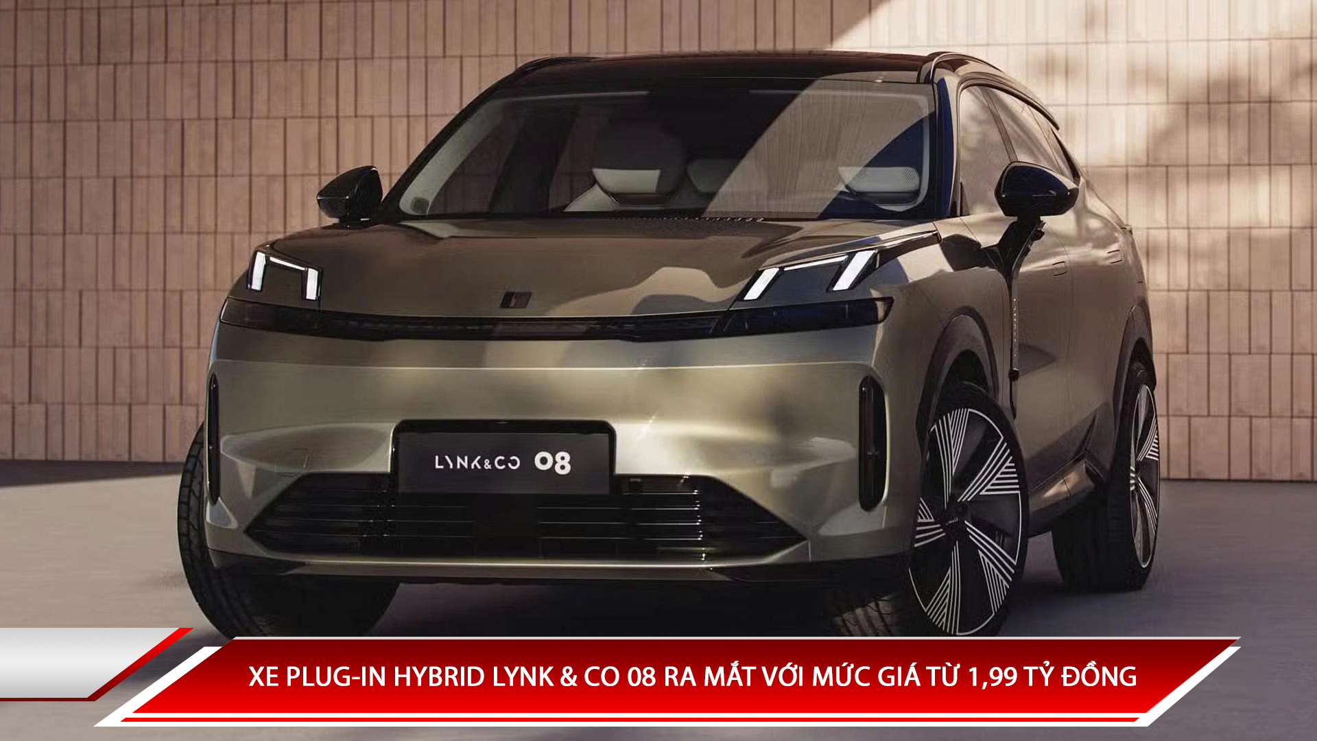 Xe Plug-In Hybrid  Lynk & Co 08 ra mắt với mức giá 1.99 tỷ đồng