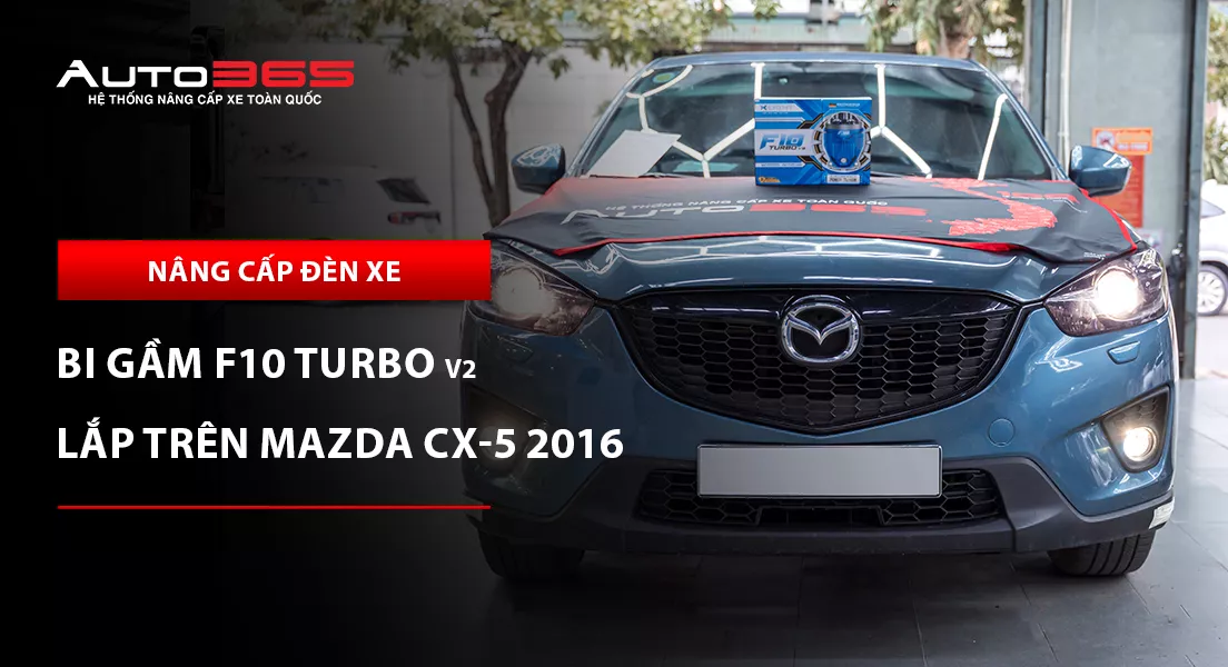 Mazda CX-5 2016 2.0L 2WD lắp bi gầm X-Light F10 Turbo V2 4300K 