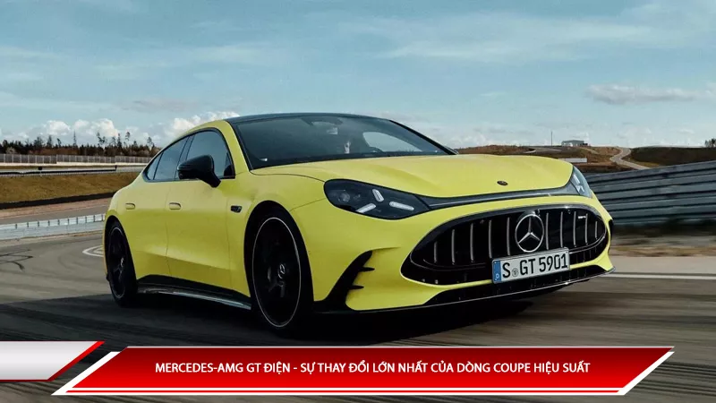 Mercedes-AMG GT điện - sự thay đổi lớn nhất của dòng coupe hiệu suất 