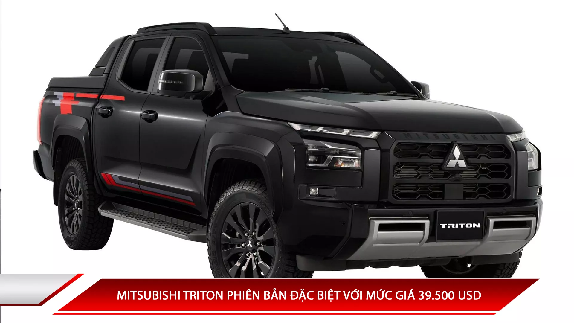 Mitsubishi Triton phiên bản đặc biệt với mức giá 39.500 USD