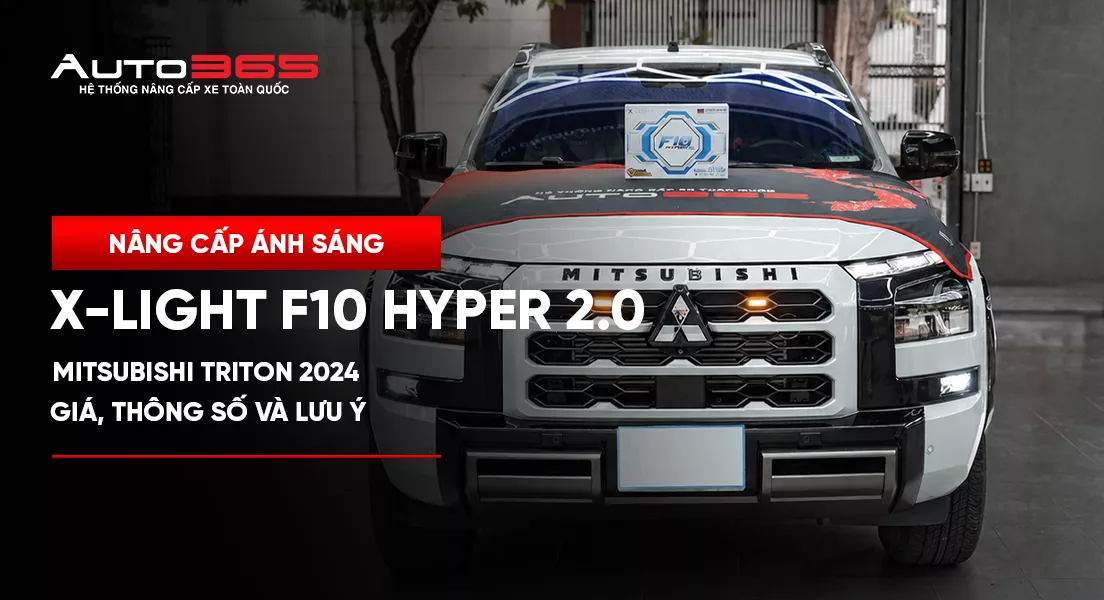 Mitsubishi Triton 2024 lắp Bi gầm X-Light F10 Hyper 2.0: Giá, thông số và lưu ý 