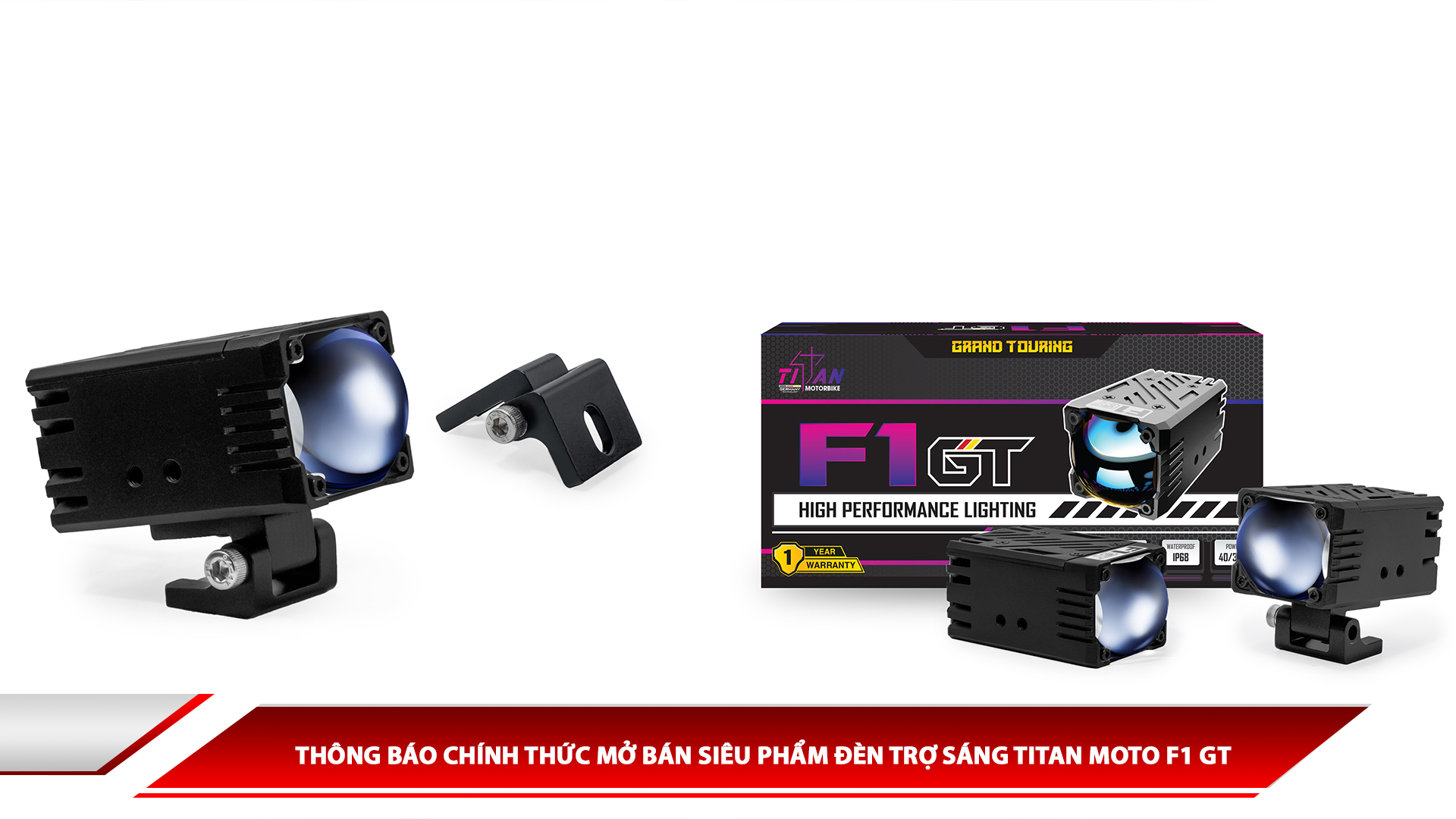 Thông báo chính thức mở bán siêu phẩm đèn trợ sáng Titan Moto F1 GT