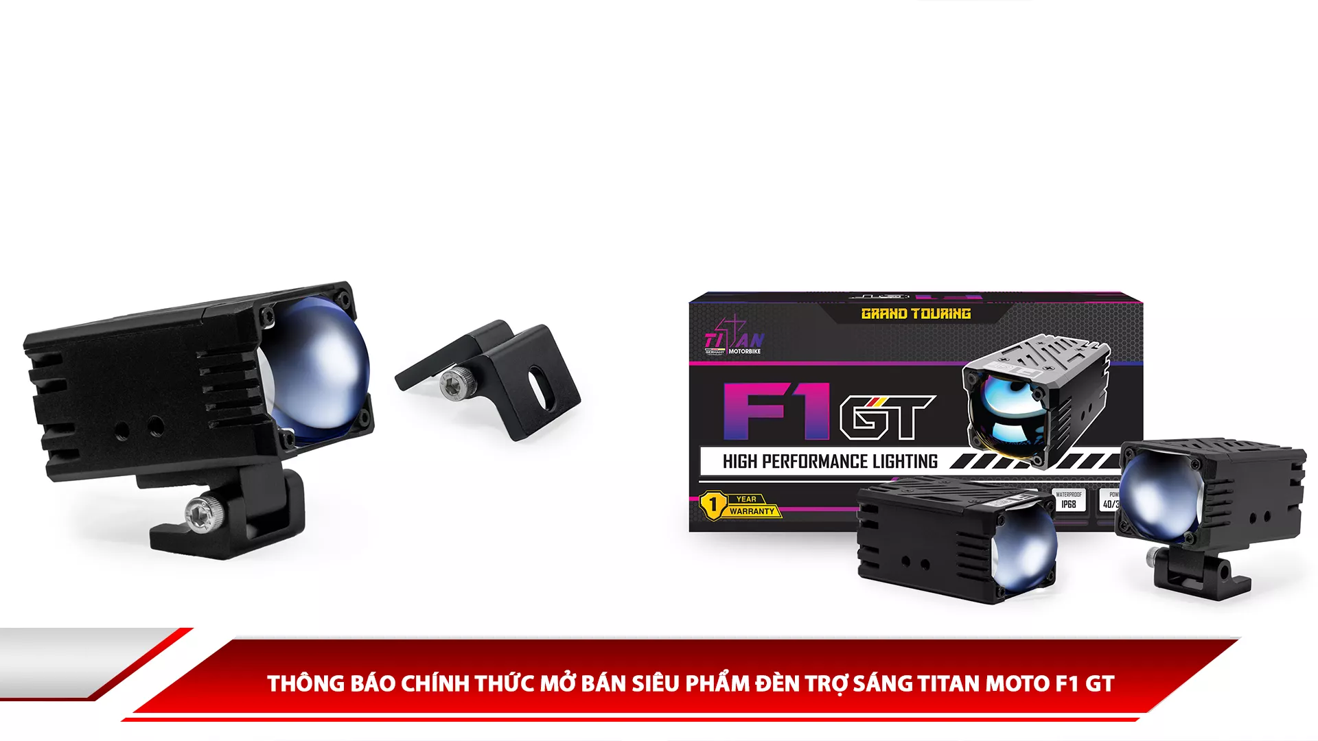 Thông báo chính thức mở bán siêu phẩm đèn trợ sáng Titan Moto F1 GT