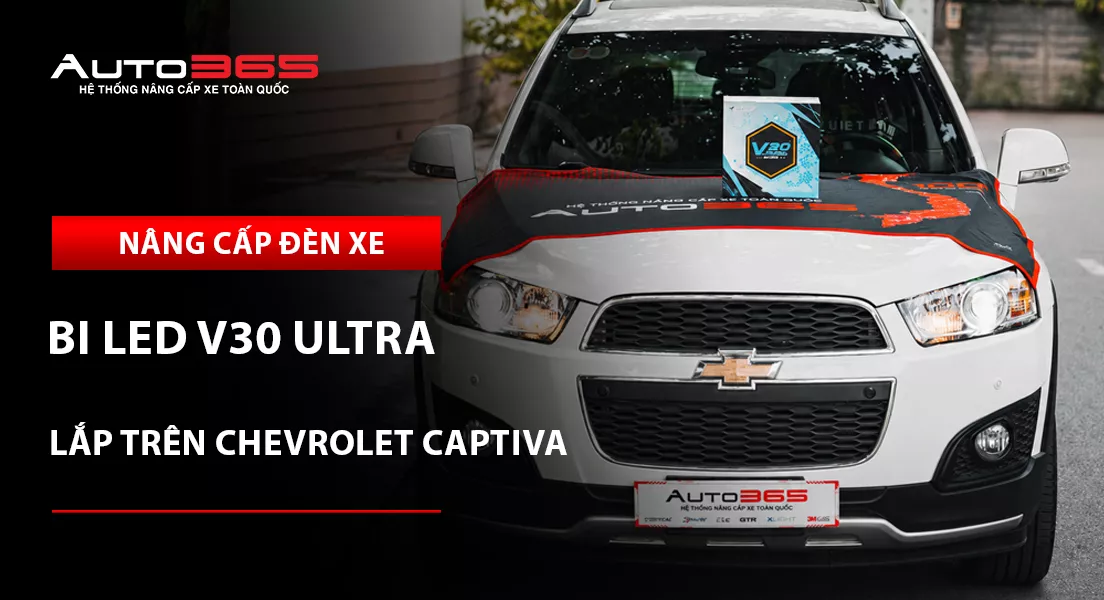 Chevrolet Captiva 2016 nâng cấp bi LED X-Light V30 Ultra bản 2023: Giá, thông số và lưu ý khi lắp đặt