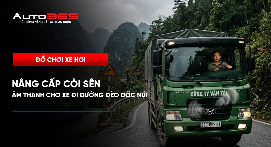Nâng cấp còi sên âm thanh vang ấm cho xe đi đường đèo dốc núi 