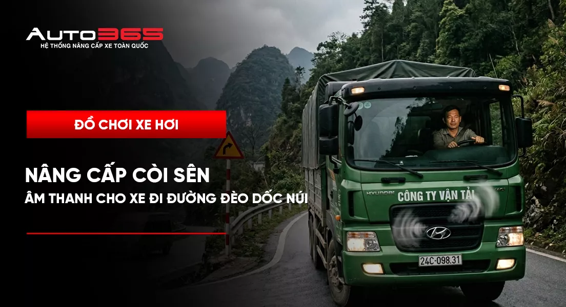 Nâng cấp còi sên âm thanh vang ấm cho xe đi đường đèo dốc núi 