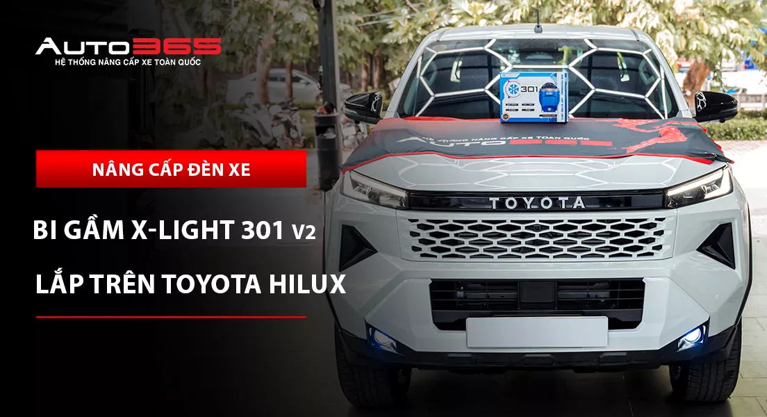 Toyota Hilux nâng cấp đèn bi gầm X-Light 301 V2: Giá, thông số và lưu ý khi nâng cấp