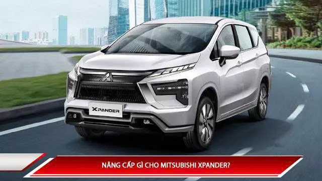 Nâng cấp gì cho Mitsubishi Xpander? - Những trang bị không thể bỏ qua