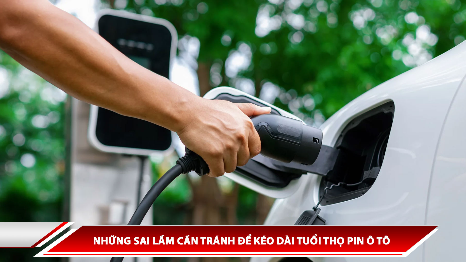 Những sai lầm cần tránh để kéo dài tuổi thọ pin ô tô 
