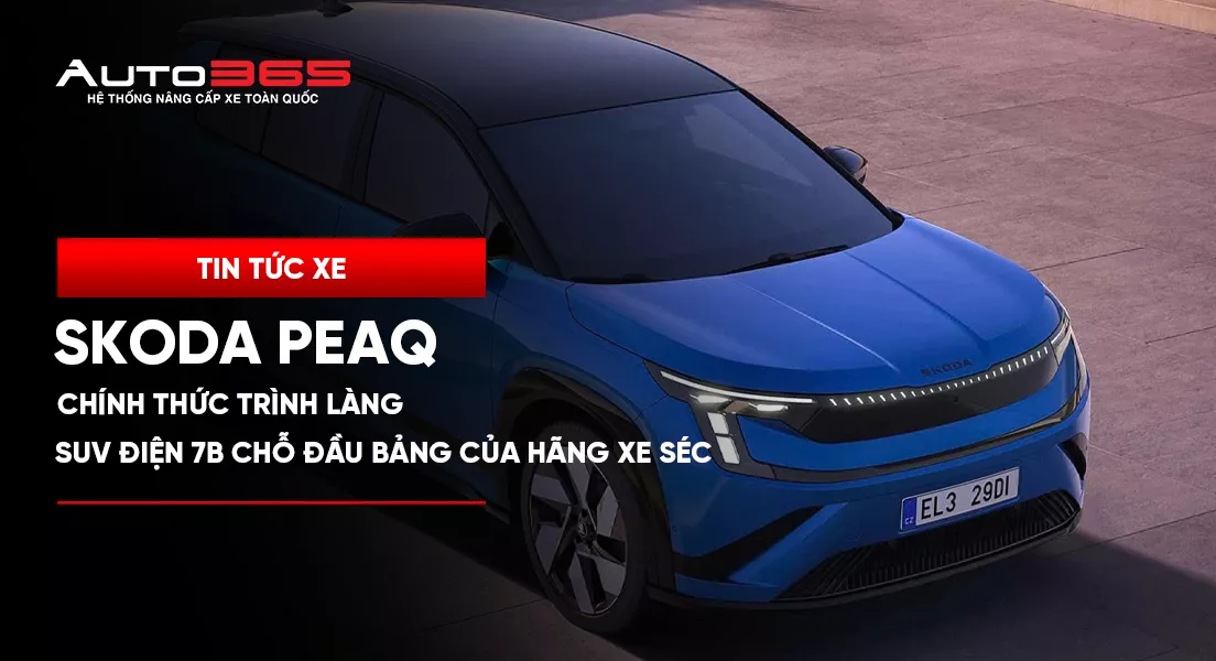 Skoda Peaq chính thức trình làng: SUV điện 7 chỗ đầu bảng của hãng xe Séc 