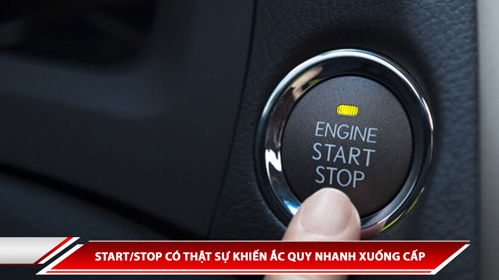 Dùng Start/Stop có thật sự khiến ắc quy nhanh xuống cấp