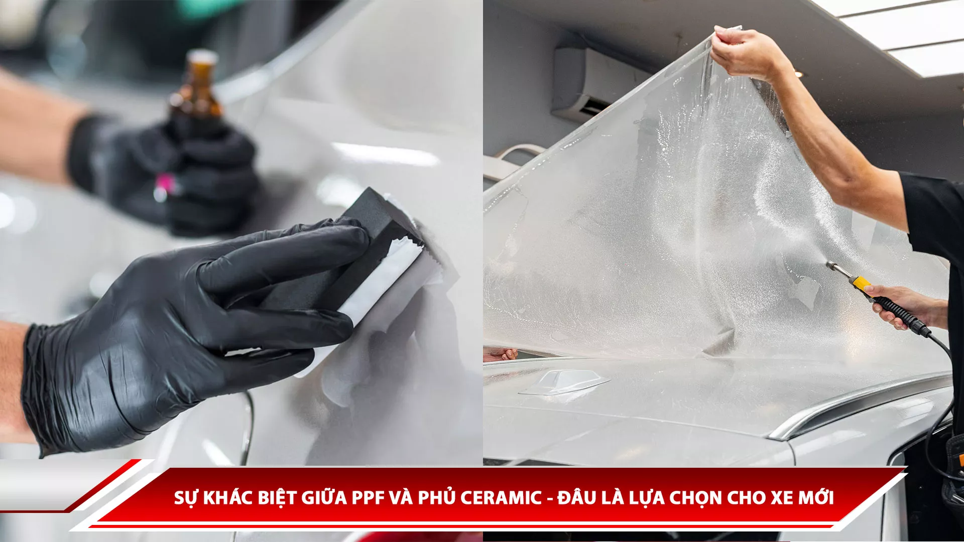 Sự khác biệt giữa PPF và phủ Ceramic - đâu là lựa chọn cho xe mới 
