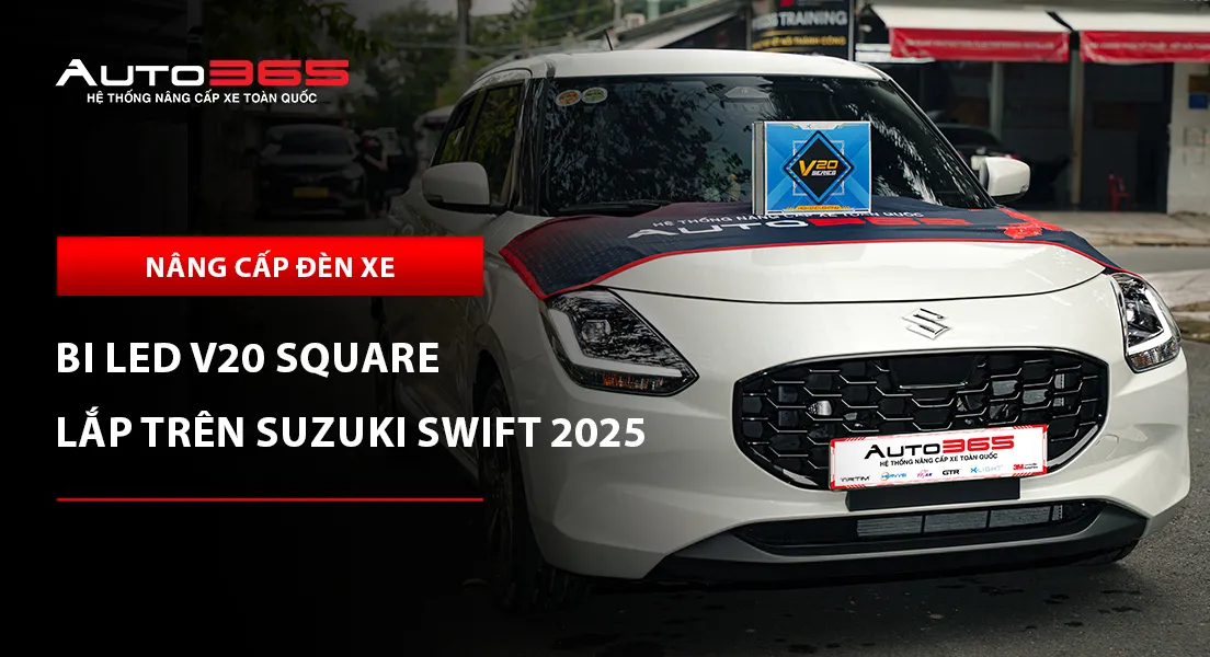 Suzuki Swift 2025 GLX Hybrid lắp đèn chính V20 Square