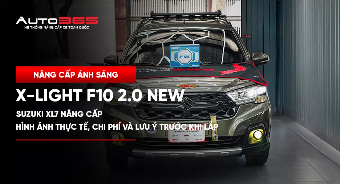 Suzuki XL7 nâng cấp Bi gầm X-Light F10 2.0 New: Hình ảnh thực tế, chi phí và lưu ý trước khi lắp 