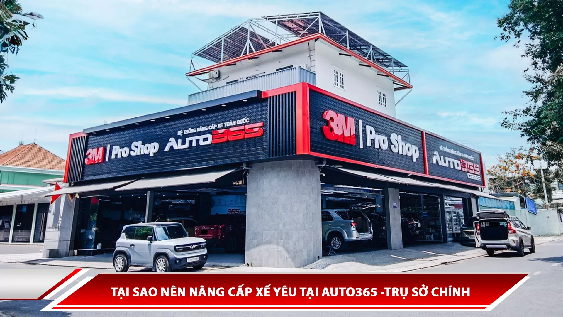 Tại sao nên nâng cấp xế yêu tại Auto365 -Trụ sở chính 