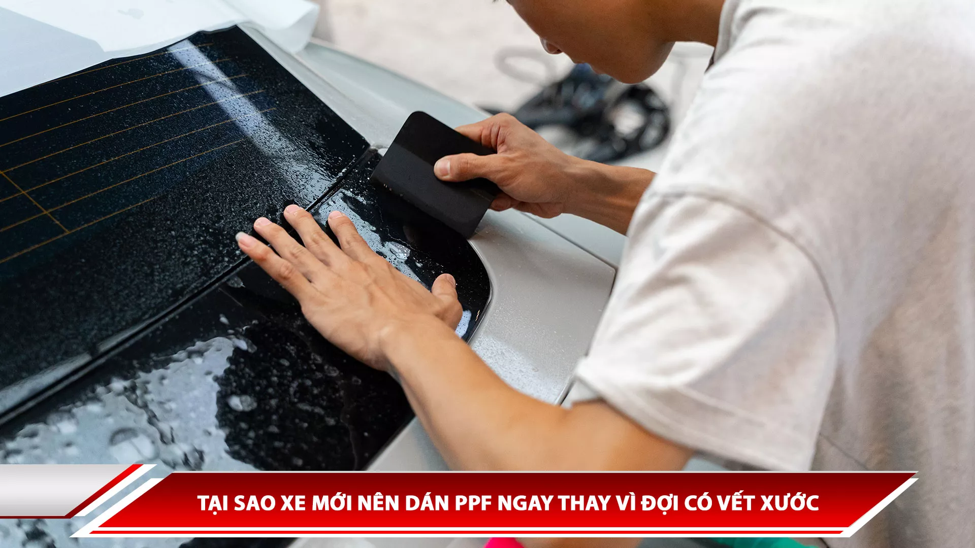 Tại sao xe mới nên dán PPF ngay thay vì đợi có vết xước