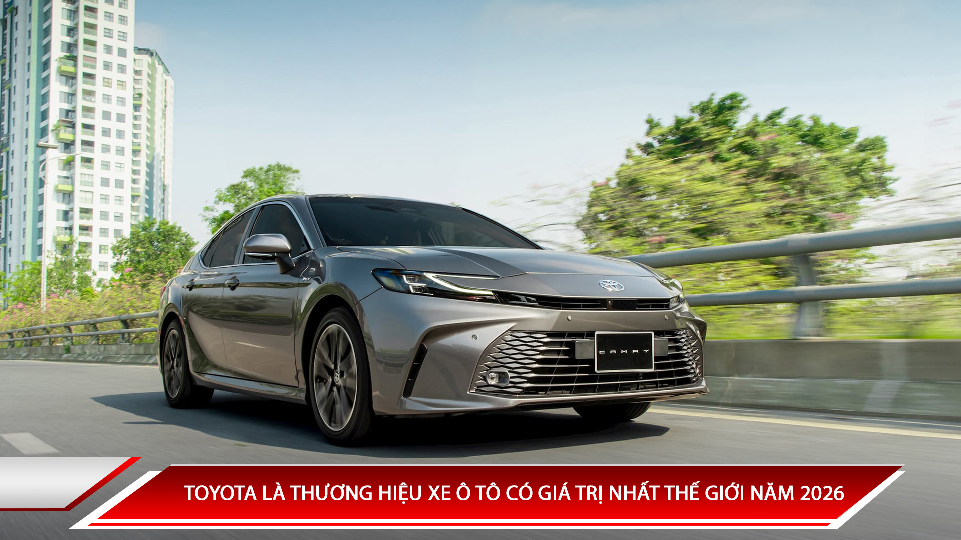 Toyota là thương hiệu xe ô tô giá trị nhất thế giới năm 2026