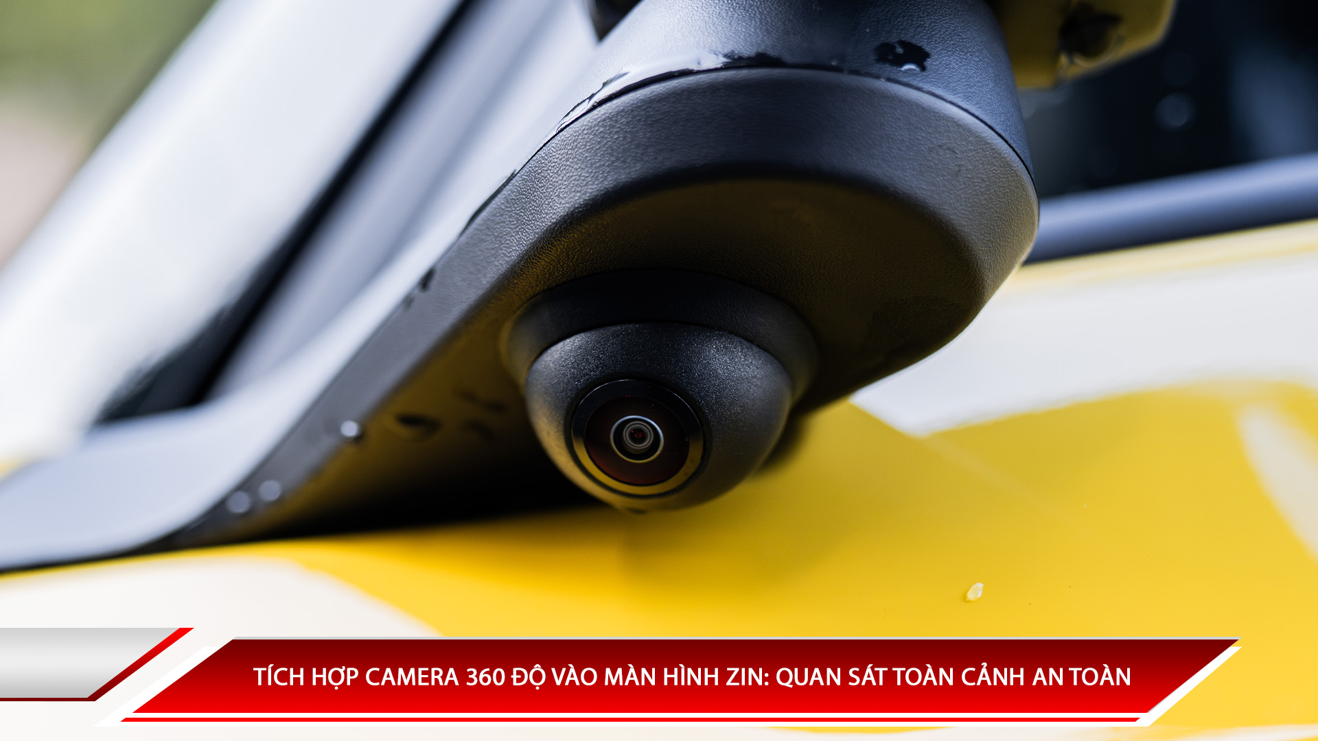 Tích hợp camera 360 độ vào màn hình zin: Quan sát toàn cảnh an toàn