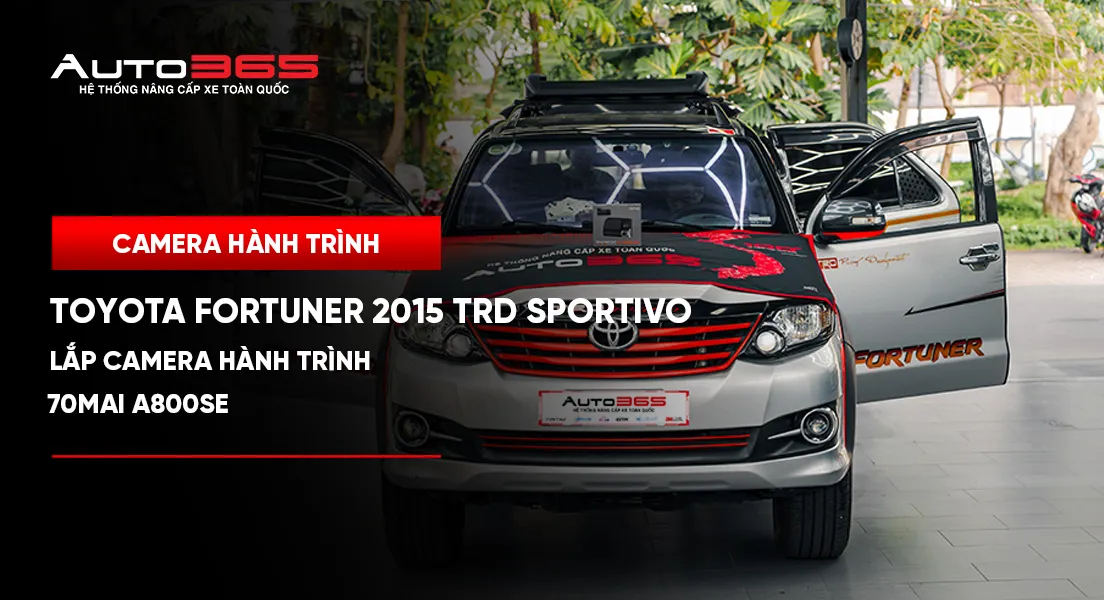  Toyota Fortuner 2015 TRD Sportivo lắp 70mai A800SE