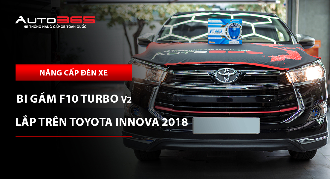 Toyota Innova Venturer 2018 lắp bi gầm X-Light F10 Turbo V2 5500K: Giá và lưu ý khi lắp đặt  