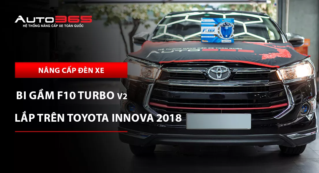 Toyota Innova Venturer 2018 lắp bi gầm X-Light F10 Turbo V2 5500K: Giá và lưu ý khi lắp đặt  