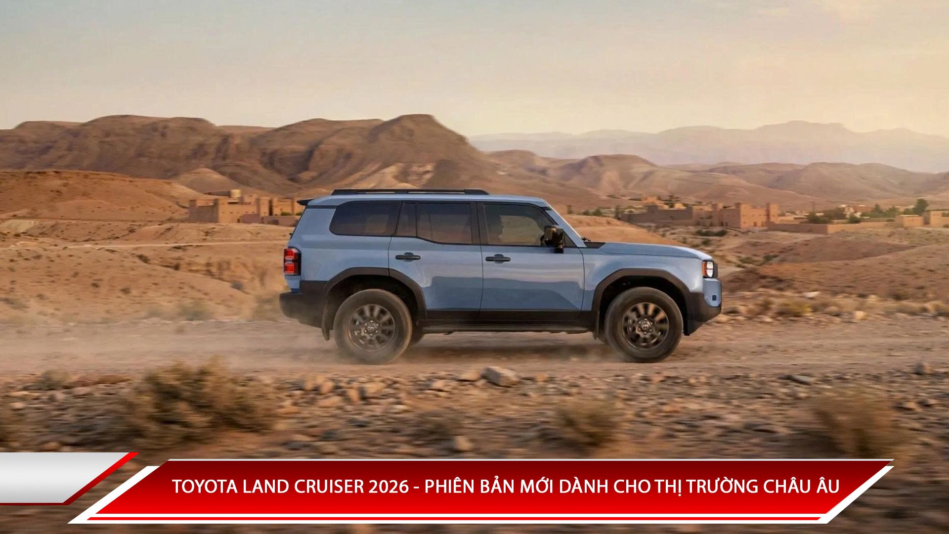 Toyota Land Cruiser 2026 - Phiên bản mới dành cho thị trường Châu Âu