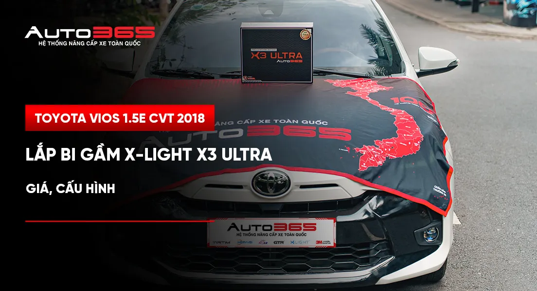 Toyota Vios 1.5E CVT 2018 lắp bi gầm X-Light X3 Ultra 4300K