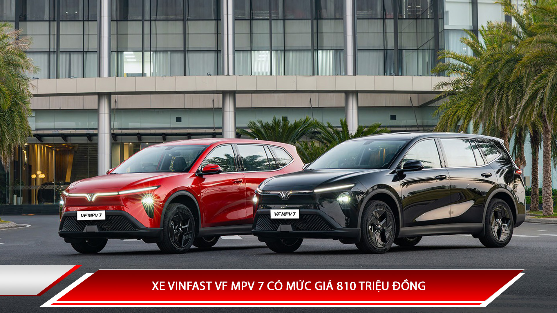Xe Vinfast VF MPV 7 có mức giá 810 triệu đồng