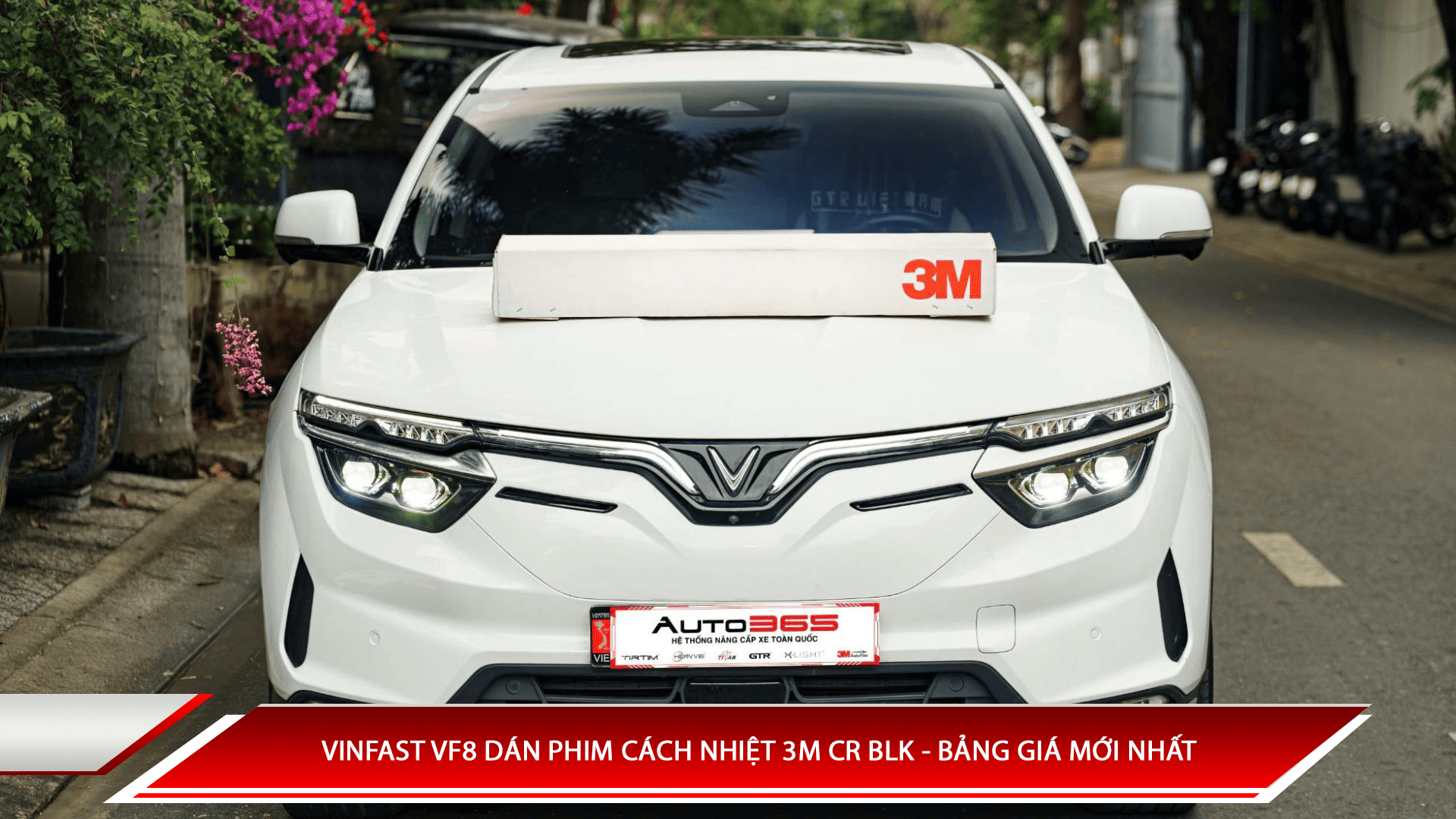 Vinfast VF8 dán phim cách nhiệt 3M CR BLK - Bảng giá mới nhất