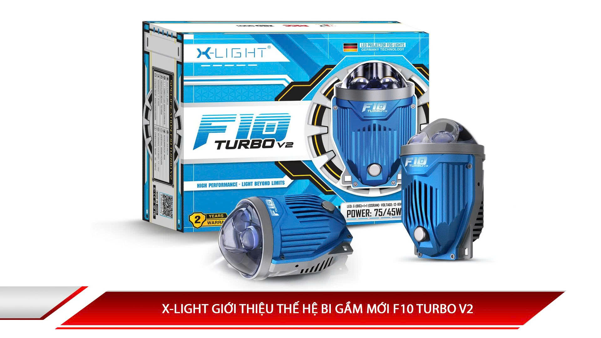 X-Light giới thiệu thế hệ bi gầm mới F10 Turbo V2 với nhiều cải tiến nổi bật