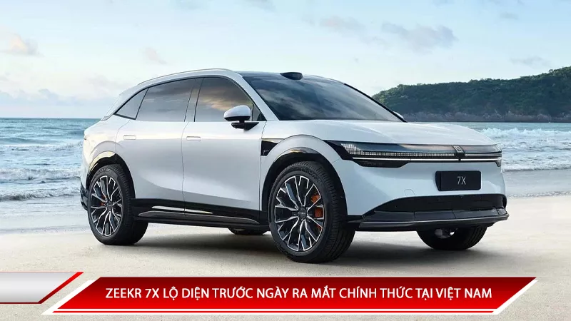 Zeekr 7X lộ diện trước ngày ra mắt chính thức tại Việt Nam 