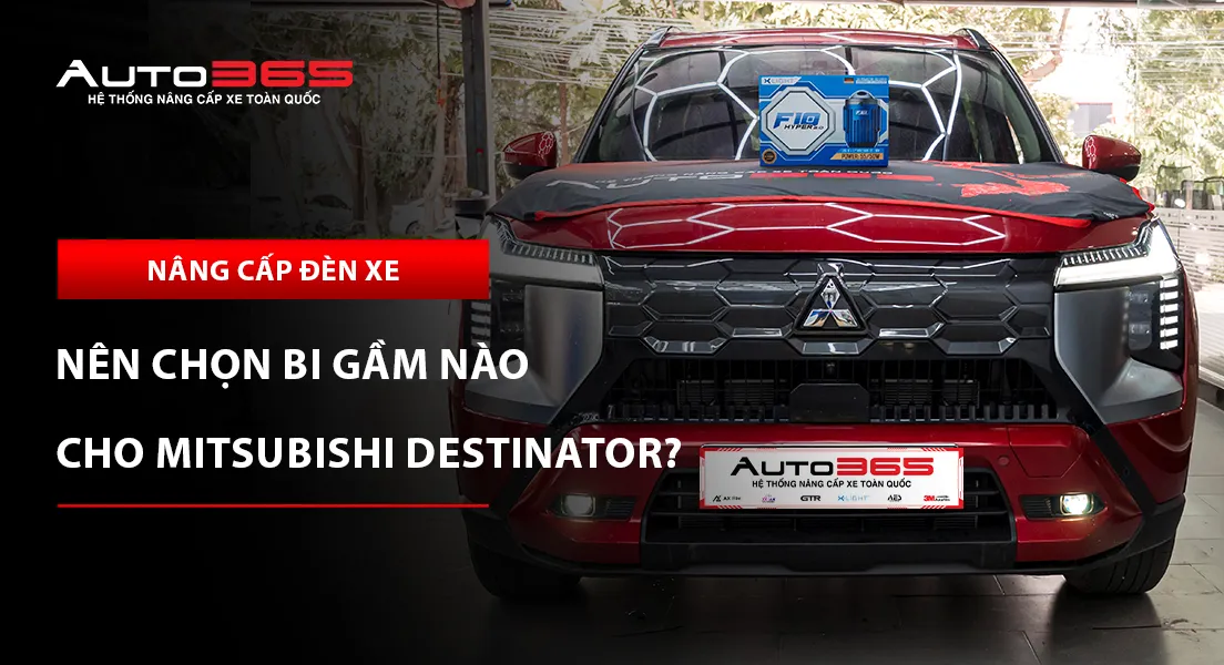 Bi gầm Mitsubishi Destinator: Giá và cấu hình thực tế