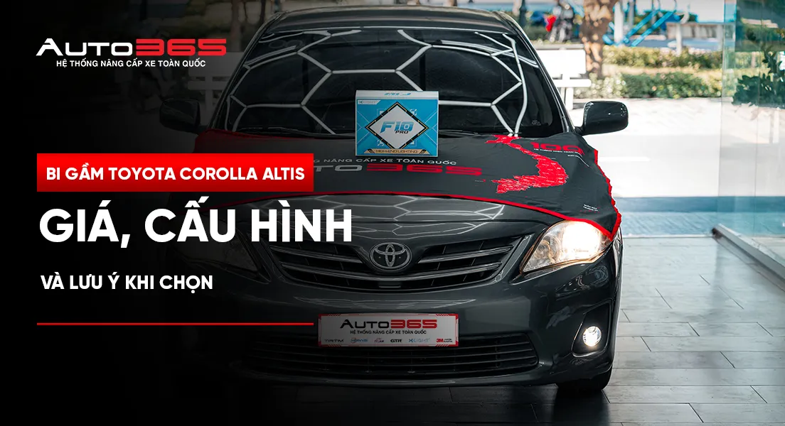 Bi gầm Toyota Corolla Altis: Giá, cấu hình và lưu ý khi chọn