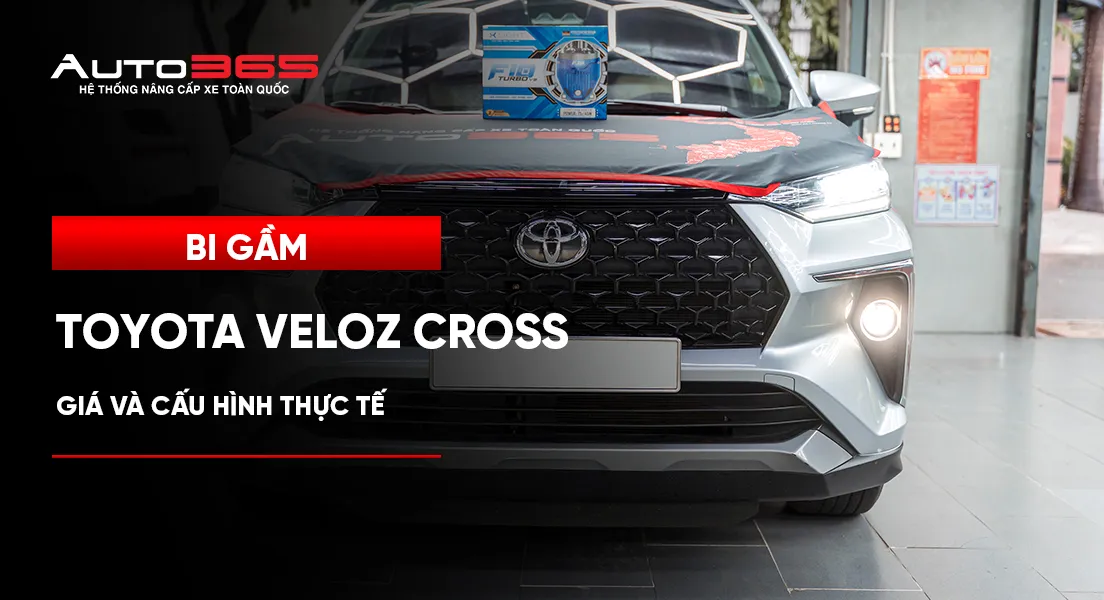 Bi gầm Toyota Veloz Cross: Giá và cấu hình thực tế