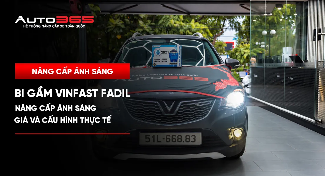 Bi gầm VinFast Fadil: Giá và cấu hình thực tế