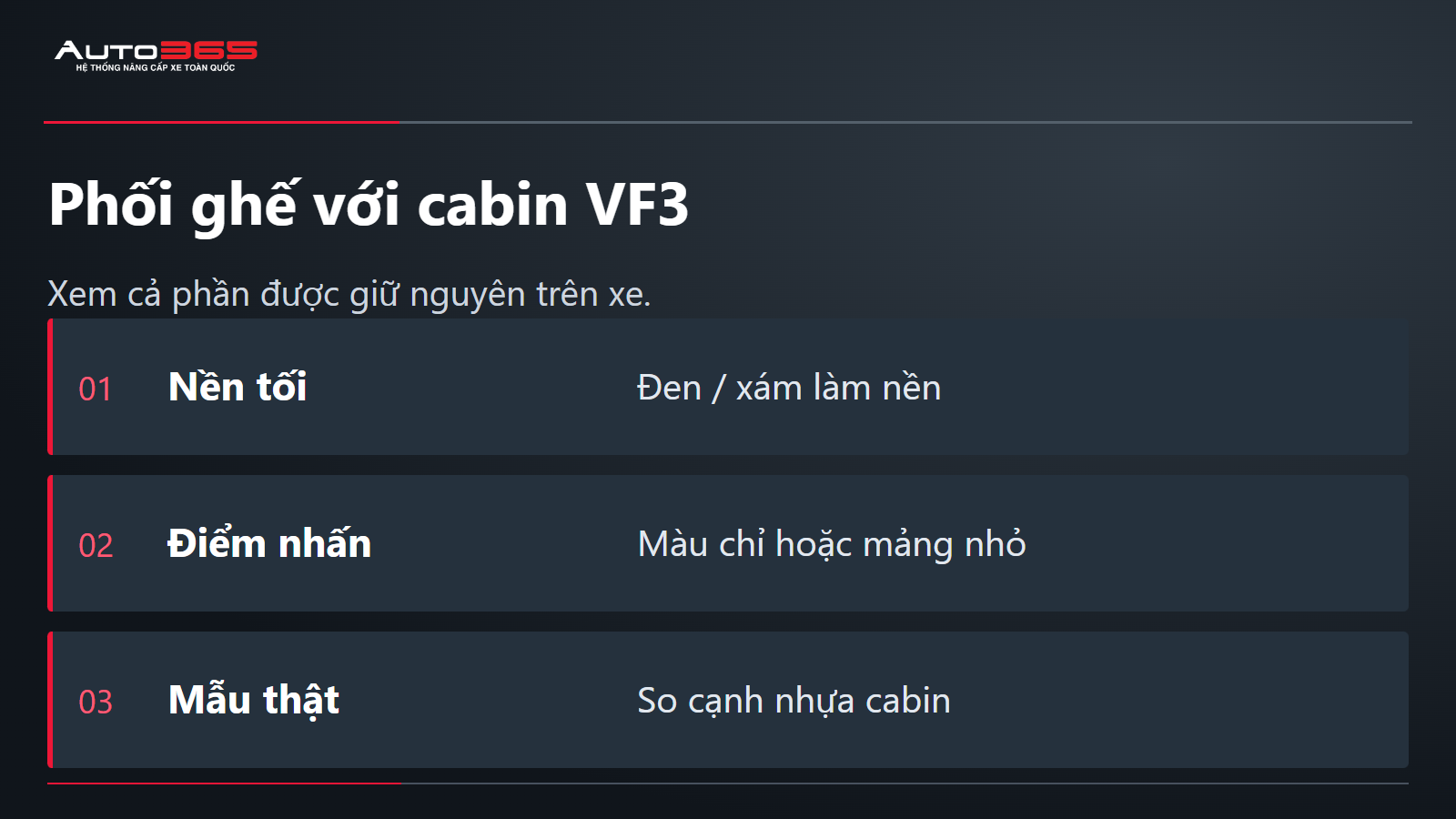 Phối ghế với cabin VF3; Xem cả phần được giữ nguyên trên xe.