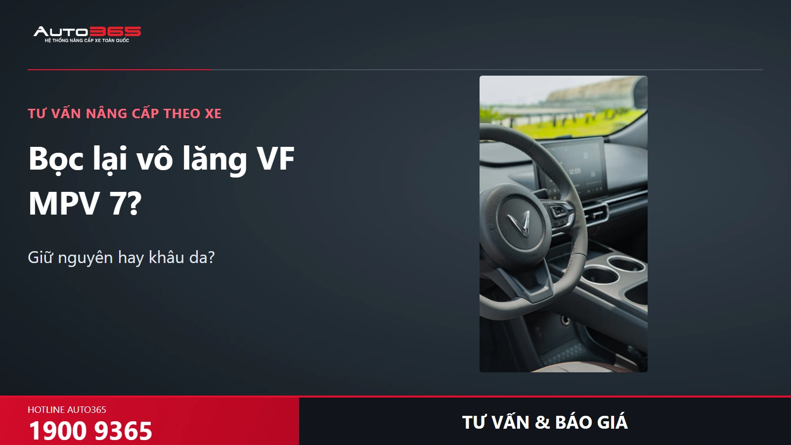 Vô lăng D-Cut VF MPV 7 đã có lớp bọc nguyên bản, hình nguồn VinFast.