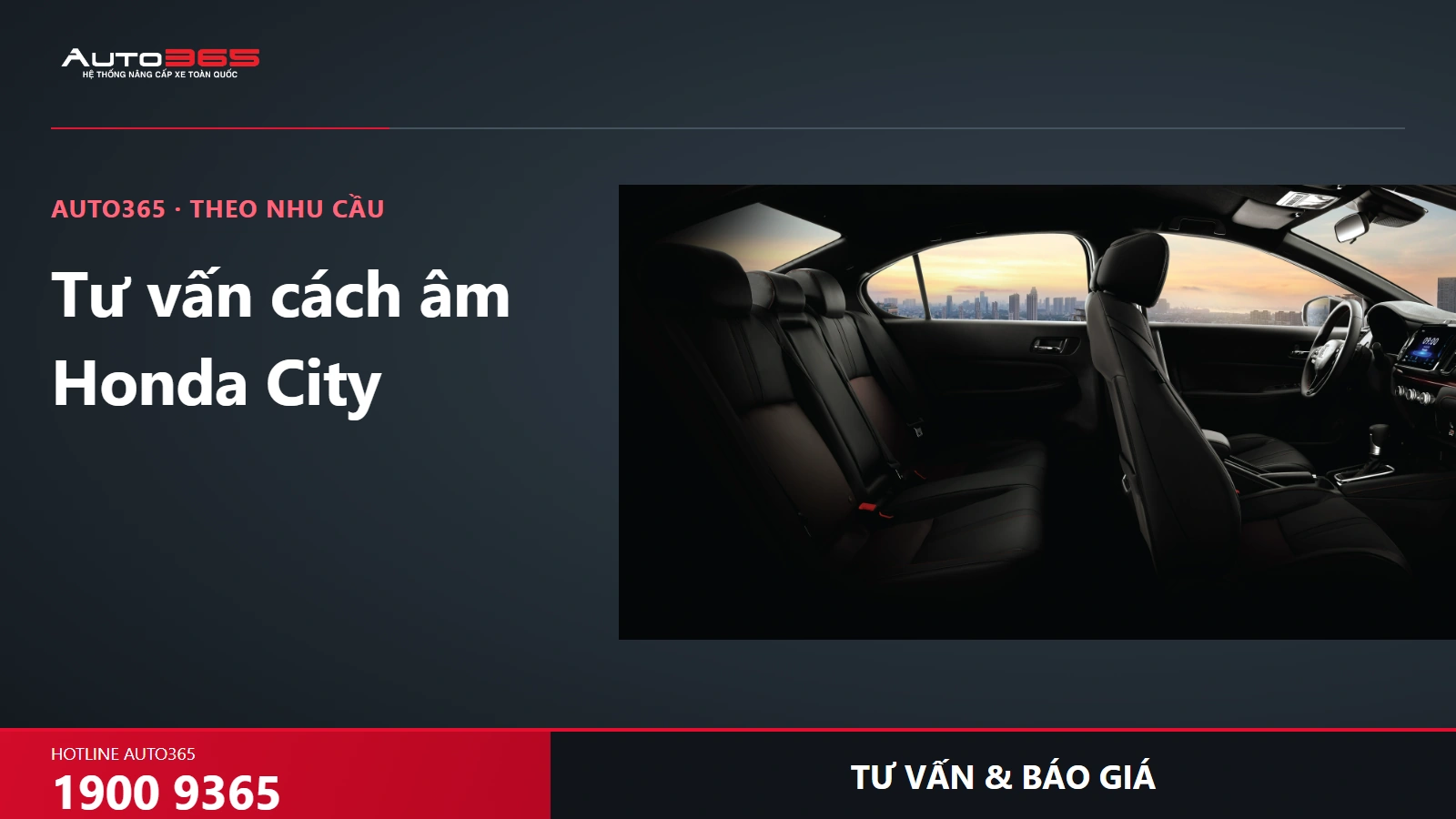 CTA Auto365 tư vấn cách âm Honda City, hotline1900 9365.