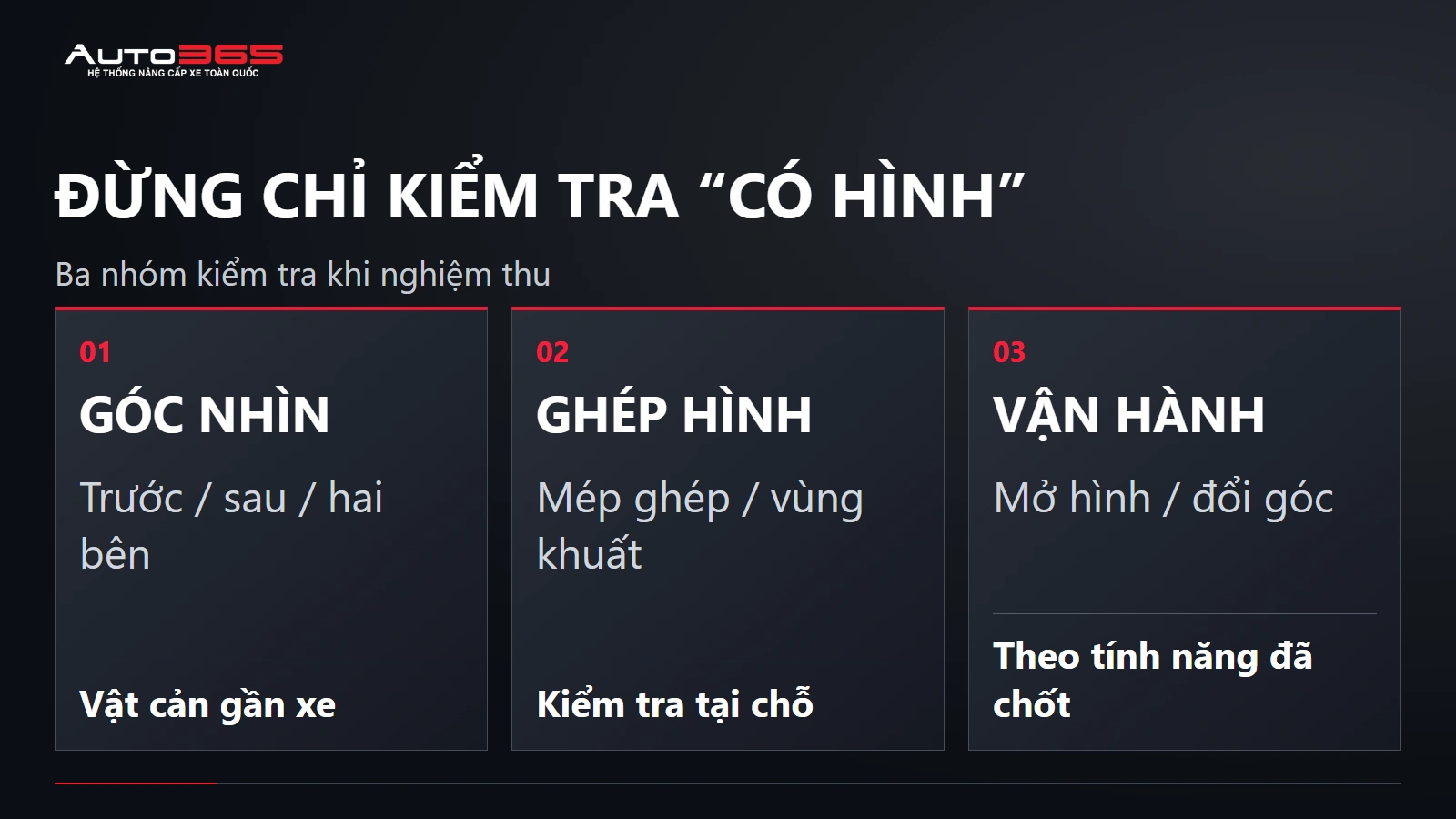 ĐỪNG CHỈ KIỂM TRA “CÓ HÌNH” — Ba nhóm kiểm tra khi nghiệm thu