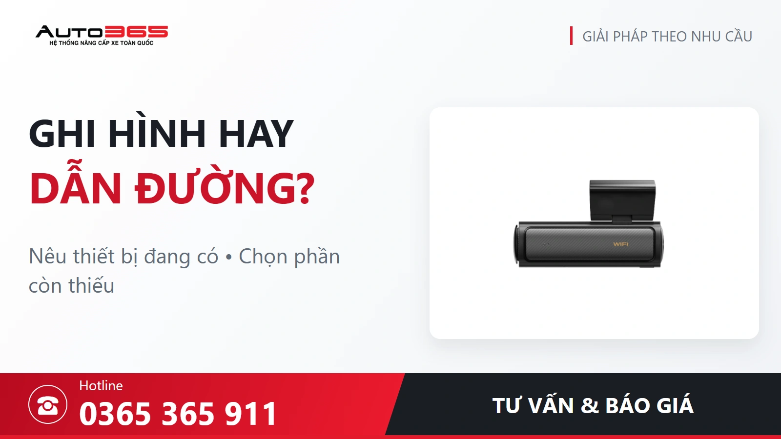 Auto365 tư vấn camera hoặc VIETMAP LIVE hotline 0365 365 911