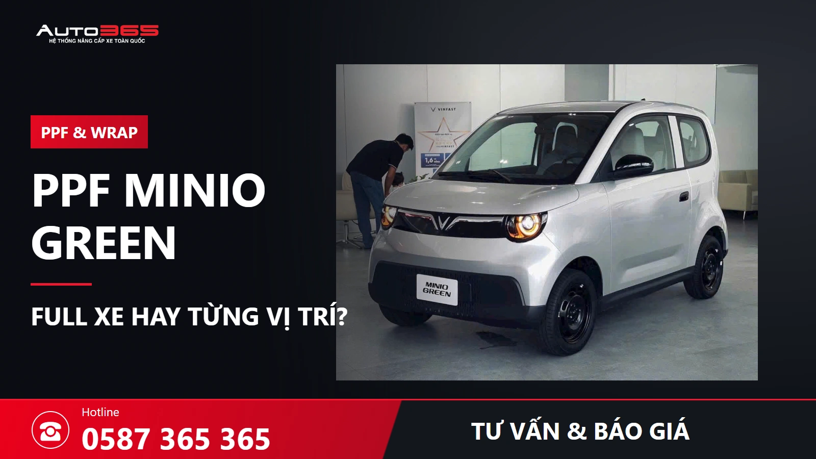 Dán PPF Minio Green giá bao nhiêu? Nên dán full xe hay từng vị trí?