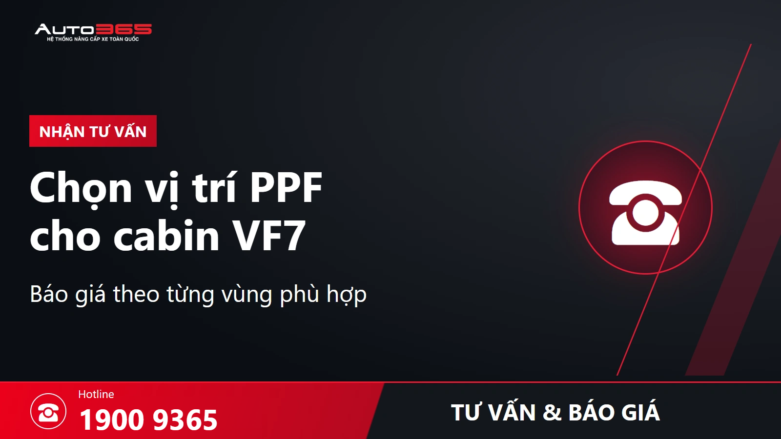 CTA báo giá PPF nội thất VF7 hotline 1900 9365