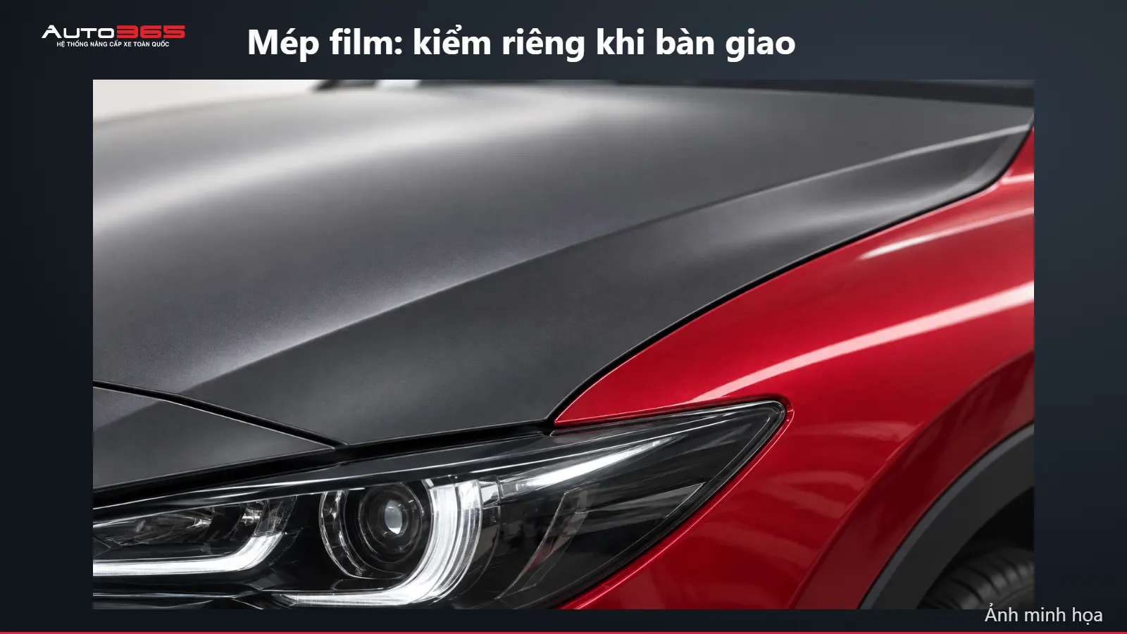 Minh họa mô phỏng trên xe: Mép film: kiểm riêng khi bàn giao