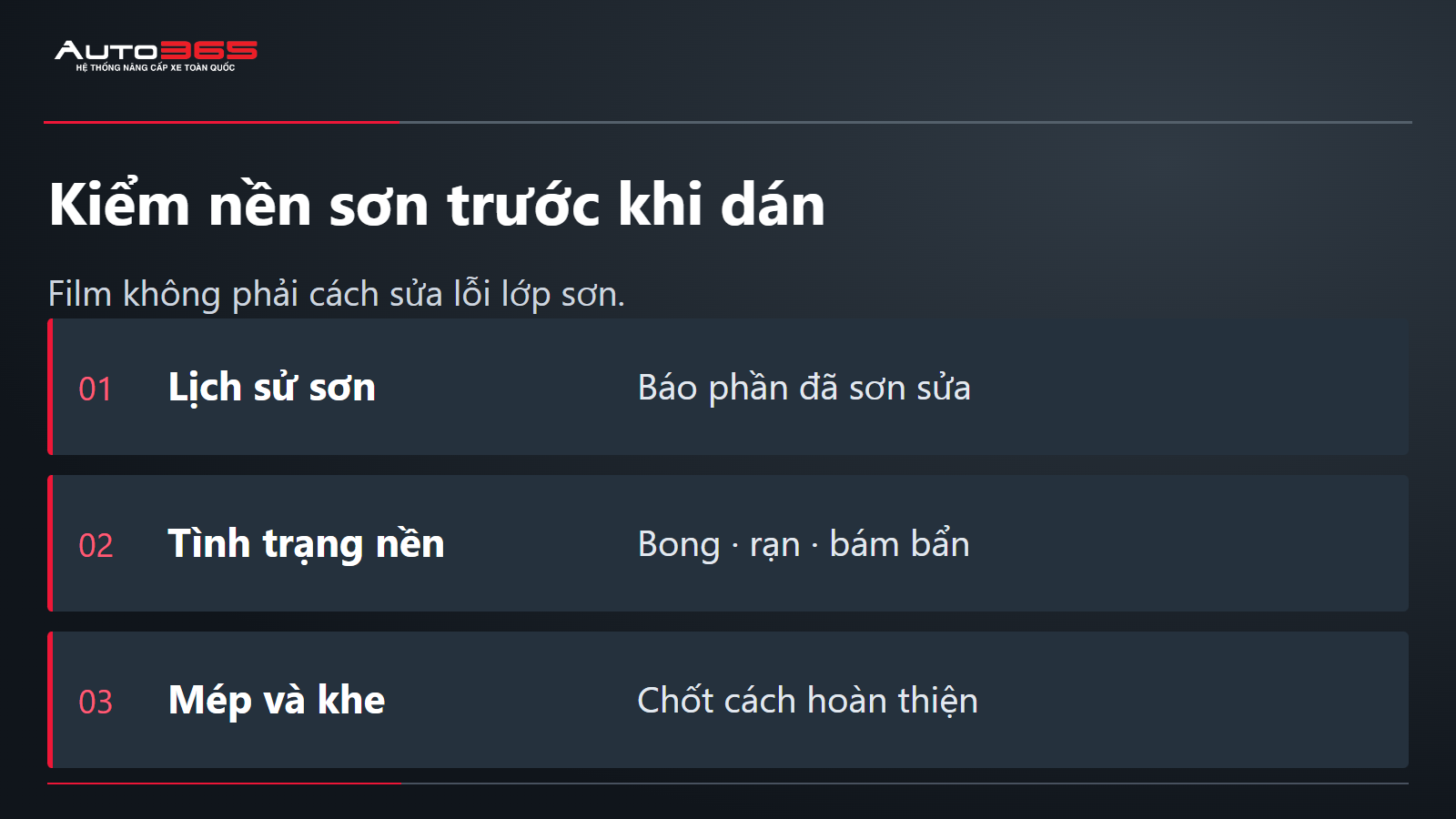 Kiểm nền sơn trước khi dán; Film không phải cách sửa lỗi lớp sơn.