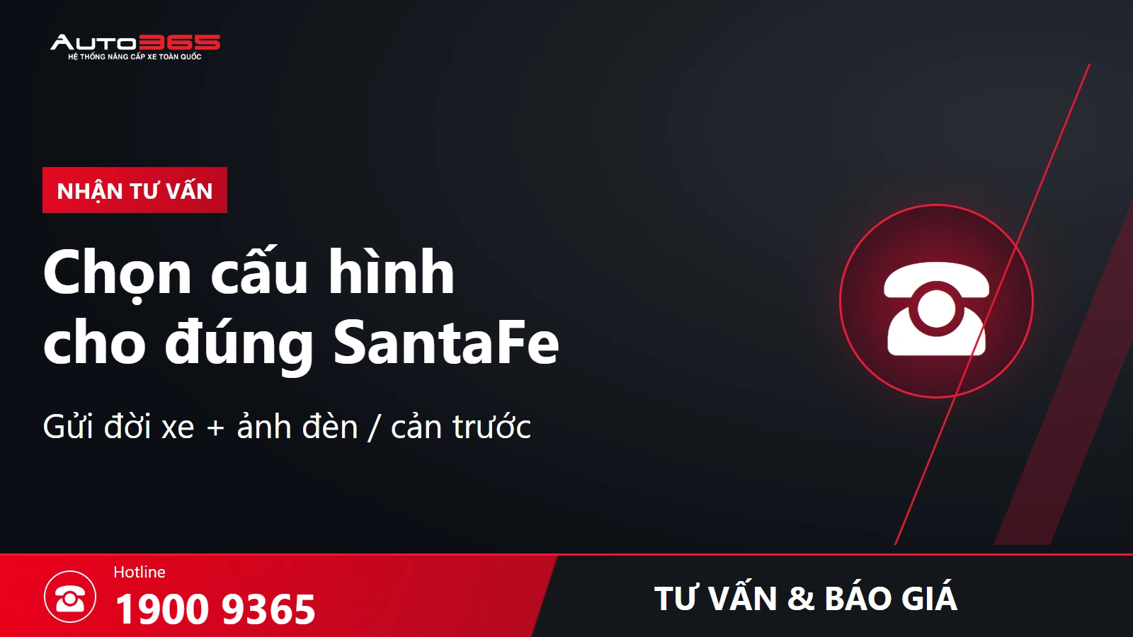 CTA tư vấn độ đèn SantaFe với hotline 1900 9365