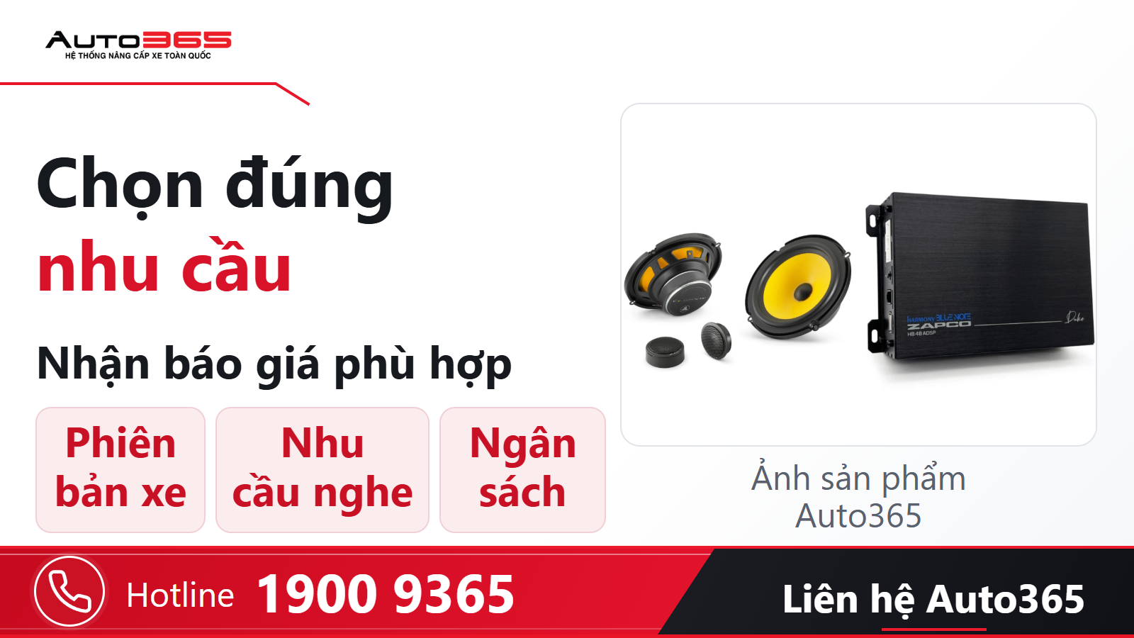 CTA Auto365: gửi phiên bản xe, nhu cầu nghe và ngân sách; liên hệ 1900 9365 để tư vấn cấu hình