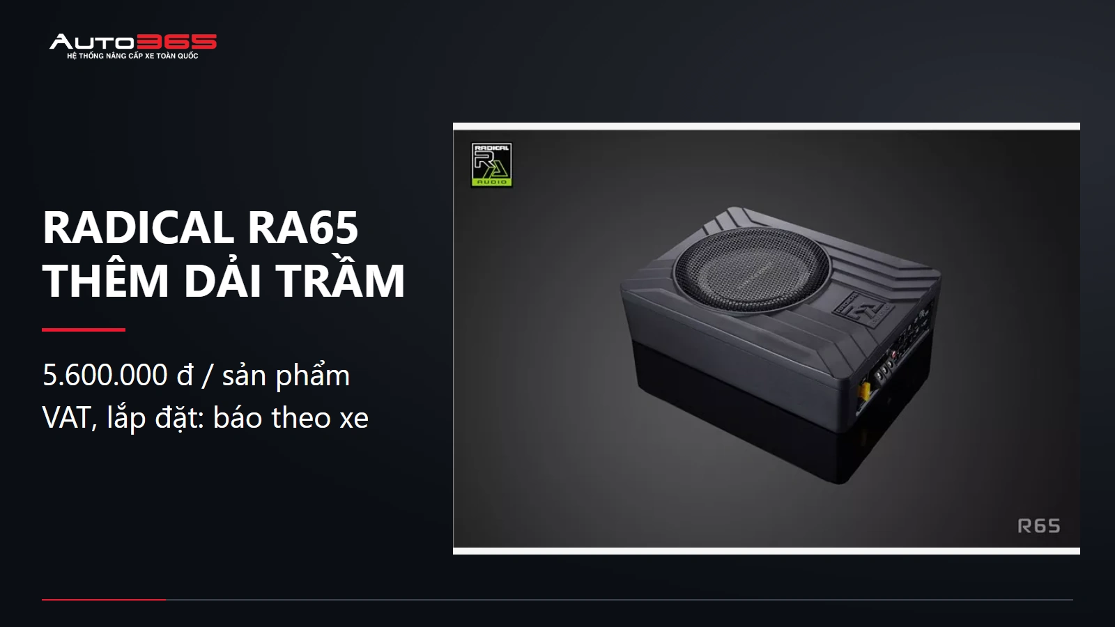 Ảnh sản phẩm sub điện RADICAL RA65 được Auto365 công bố