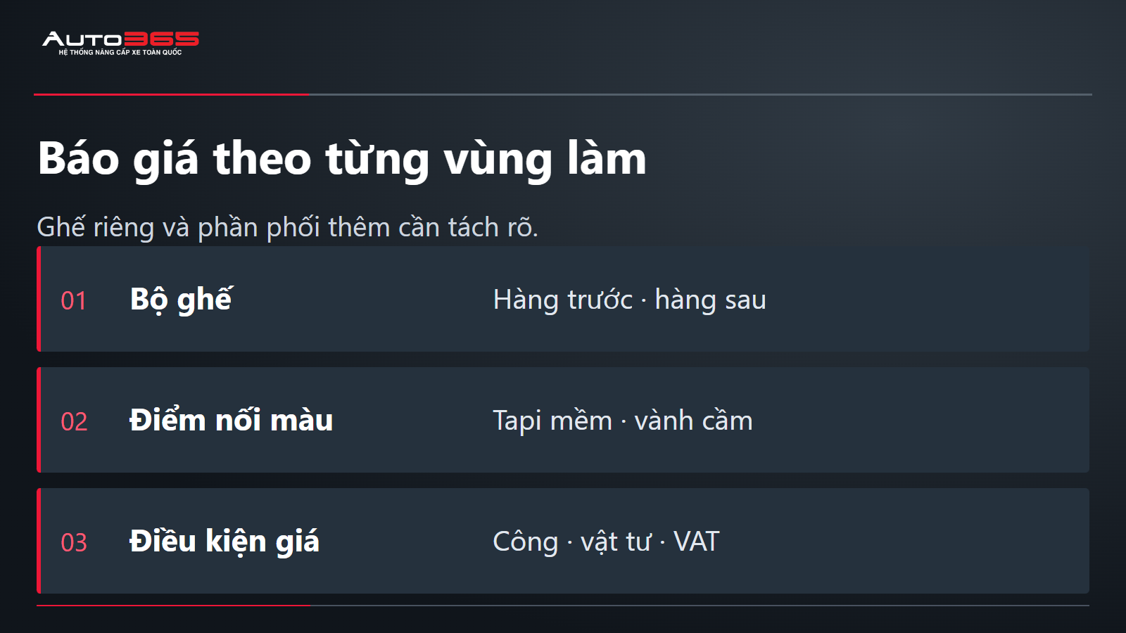 Báo giá theo từng vùng làm; Ghế riêng và phần phối thêm cần tách rõ.
