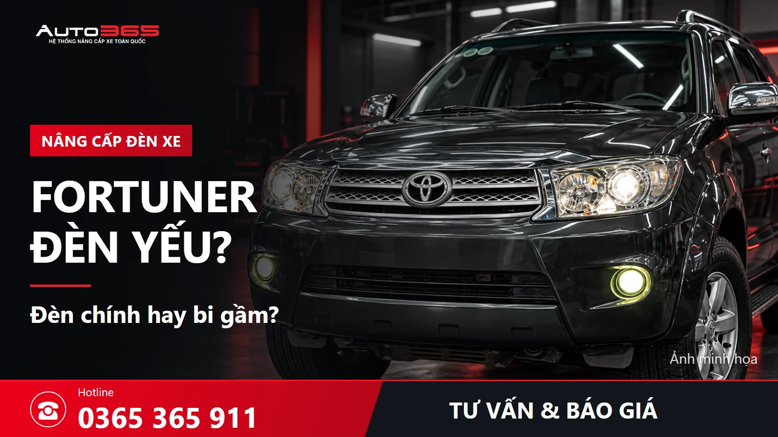 Fortuner đèn yếu: nên nâng đèn chính hay bi gầm trước? Chi phí từng phương án
